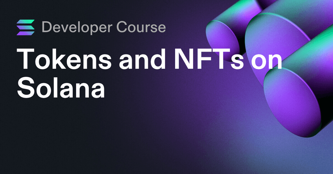 Tokens and NFTs on Solana