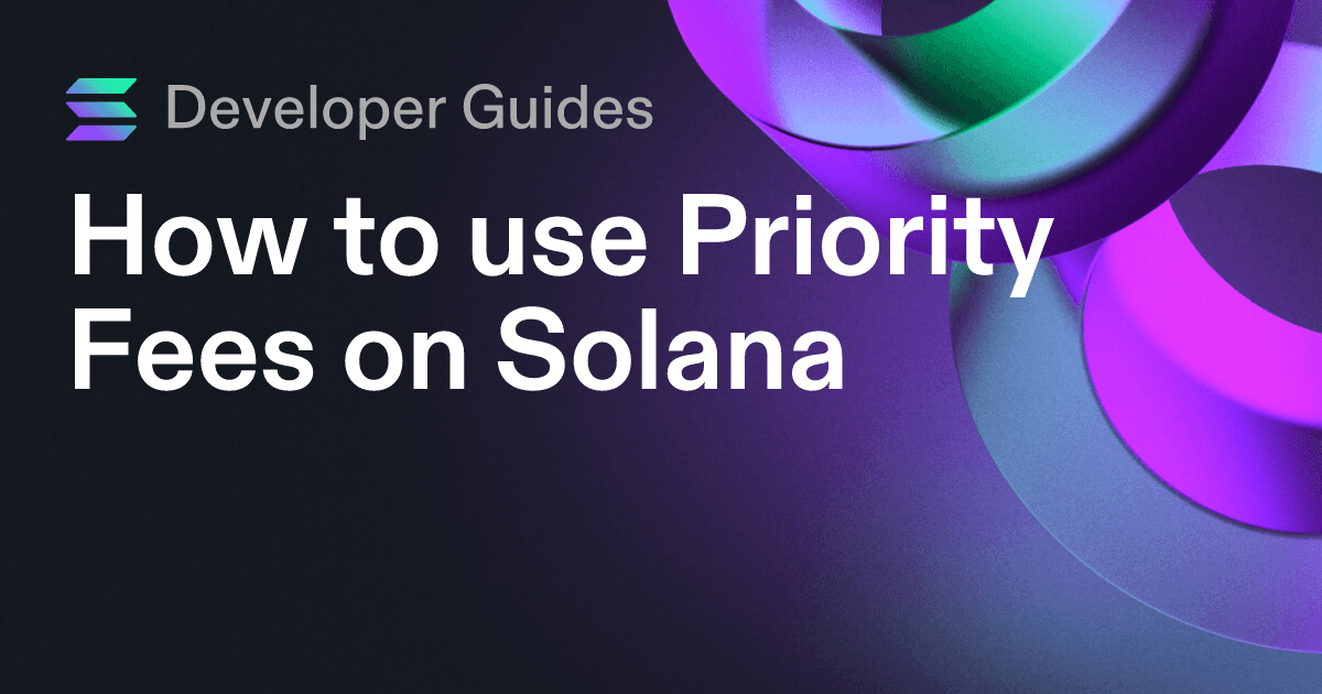 How to use Priority Fees on Solana