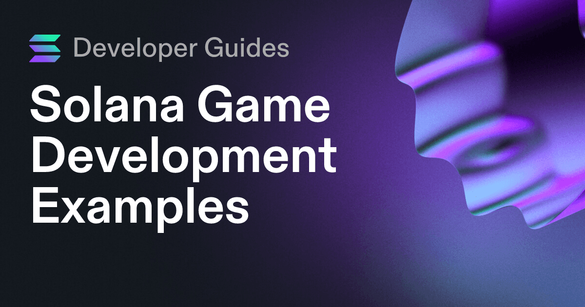 Solana Game Development Examples