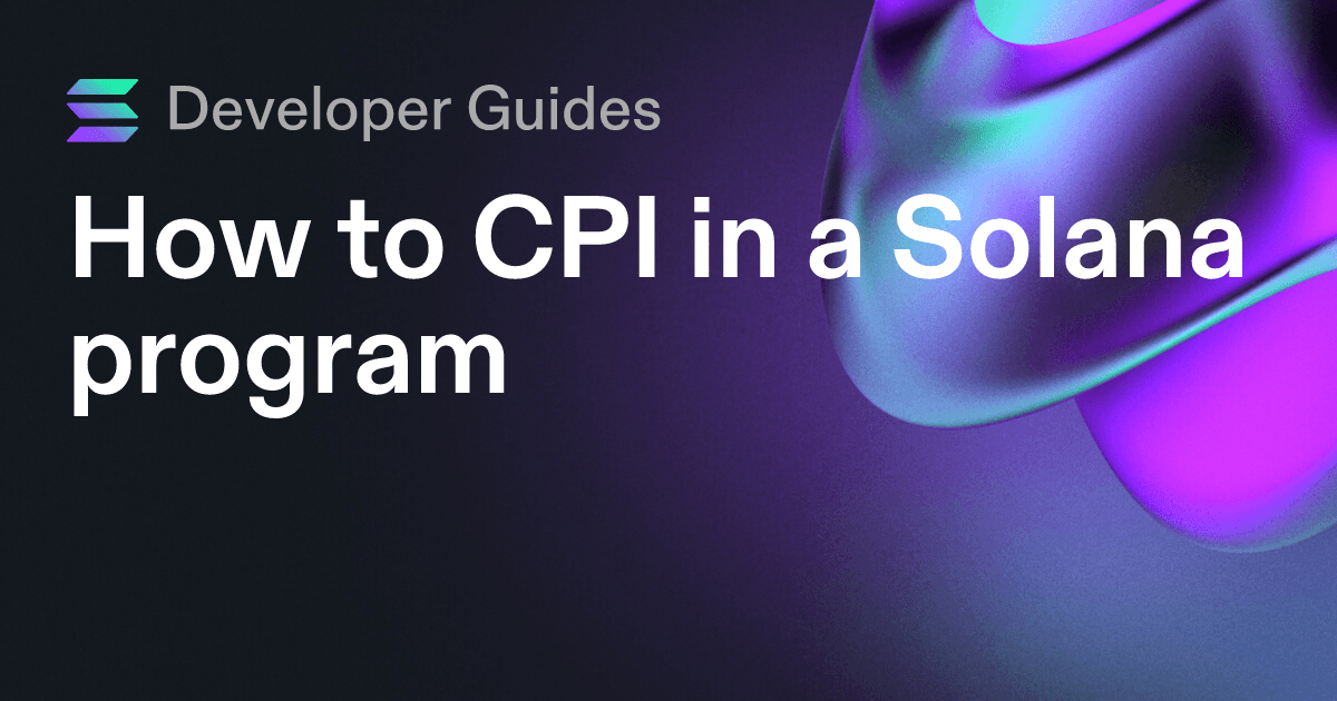 How to CPI in a Solana program