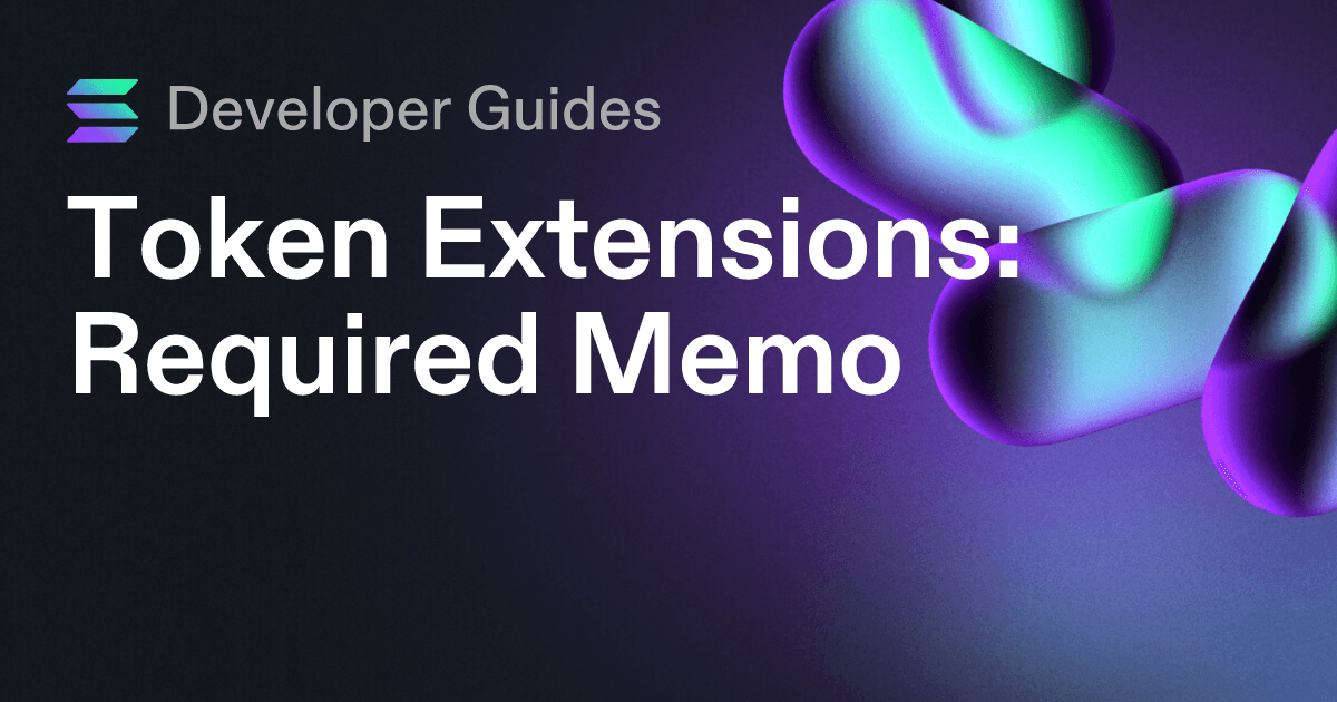 How to use the Required Memo token extension